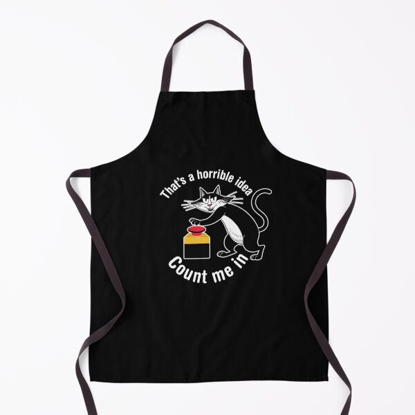 Item preview, That's a horrible idea, Count me in. Version 6 designed and sold by ArthousePromos.