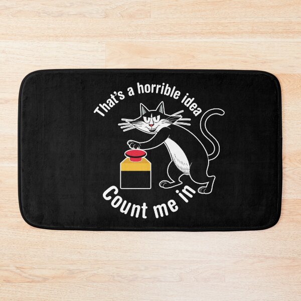 Item preview, That's a horrible idea, Count me in. Version 6 designed and sold by ArthousePromos.