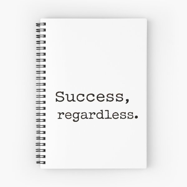 Item preview, Success Regardless designed and sold by GoxyVision.