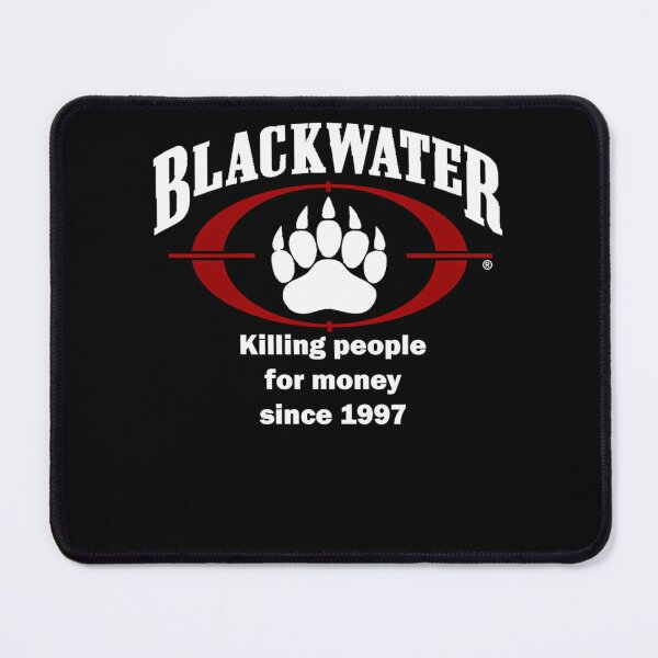 Item preview, Blackwater Classic Essential Killing People For Money Since 1997 designed and sold by CaleighFarreli.