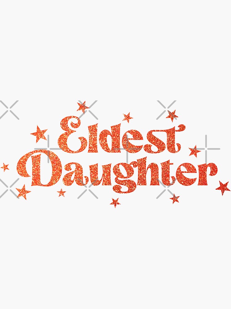 eldest daughter Sticker