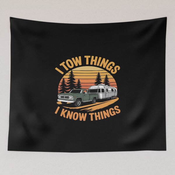 Item preview, I Tow Things And I Know Things Camper Funny Father's Day designed and sold by KingsLife1994.