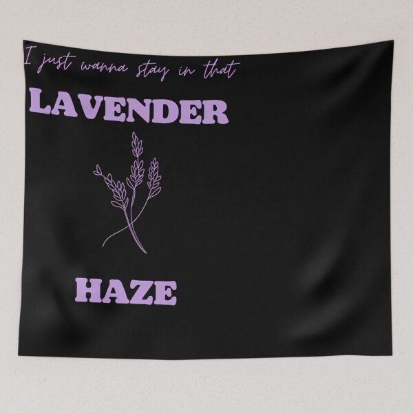 Item preview,  I Just Wanna Stay In That Lavender Haze designed and sold by KARMITH.