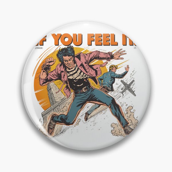 Item preview, If You Feel It. Chase It. designed and sold by Nice En.
