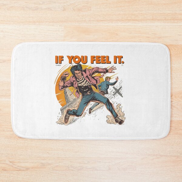 Item preview, If You Feel It. Chase It. designed and sold by Nice En.