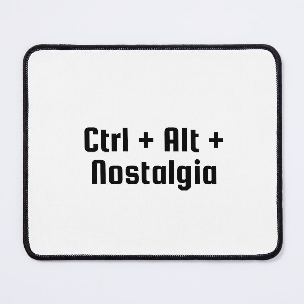 Item preview, Ctrl + Alt + Nostalgia designed and sold by Ninjacatoff.