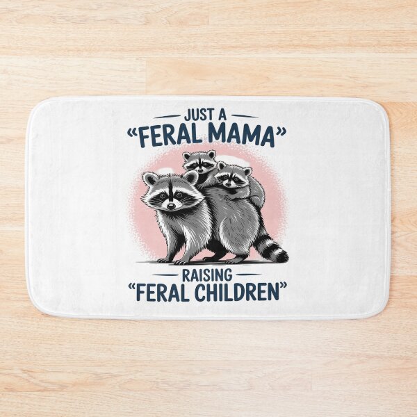 Item preview, Just A Feral Mama Raising Feral Children designed and sold by Idarmotar.
