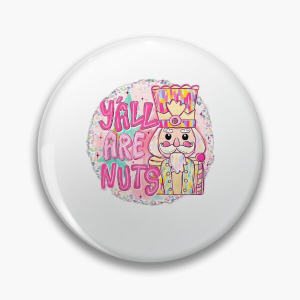 Item preview, Y'all Are Nuts designed and sold by Stellacunningha.