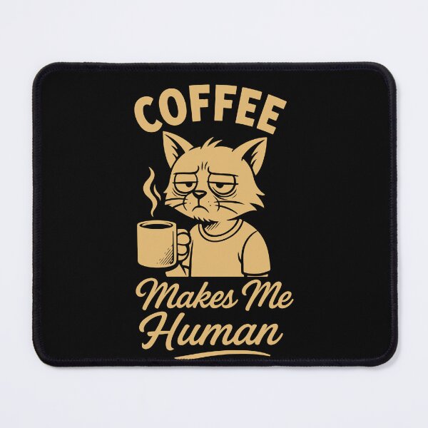 Item preview, Coffee Makes Me Human Funny Coffee Cat Design designed and sold by LuminOrb.