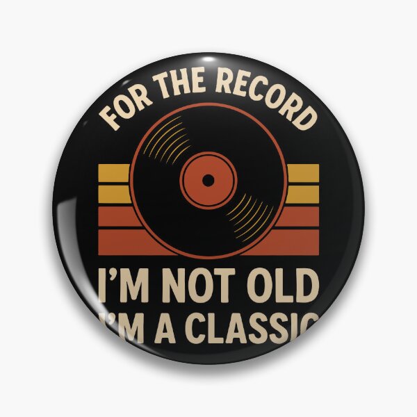 Item preview, For The Record I'm Not Old I'm A Classic designed and sold by LuminOrb.