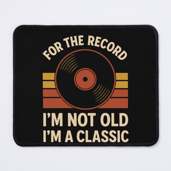 Item preview, For The Record I'm Not Old I'm A Classic designed and sold by LuminOrb.