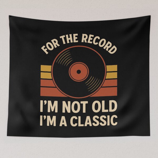Item preview, For The Record I'm Not Old I'm A Classic designed and sold by LuminOrb.