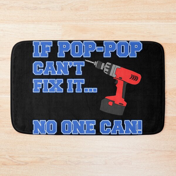 Item preview,  Pop-Pop Can'T Fix It No One Can Power Drill Grandpa designed and sold by Sasha3Porter.