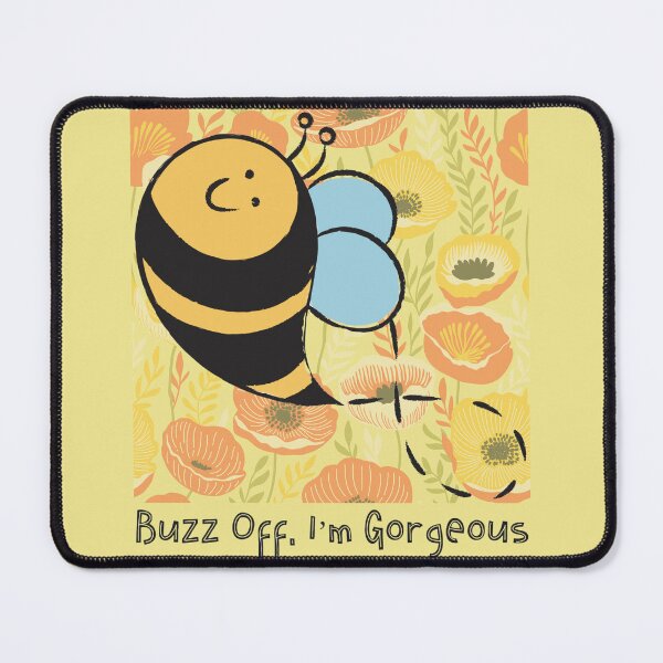 Item preview, Buzz off, I’m gorgeous - beautiful bee designed and sold by DIVINE BODY LIFE .