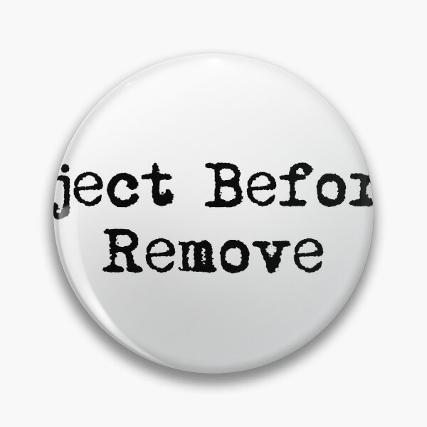 Item preview, Eject Before Remove designed and sold by Ninjacatoff.