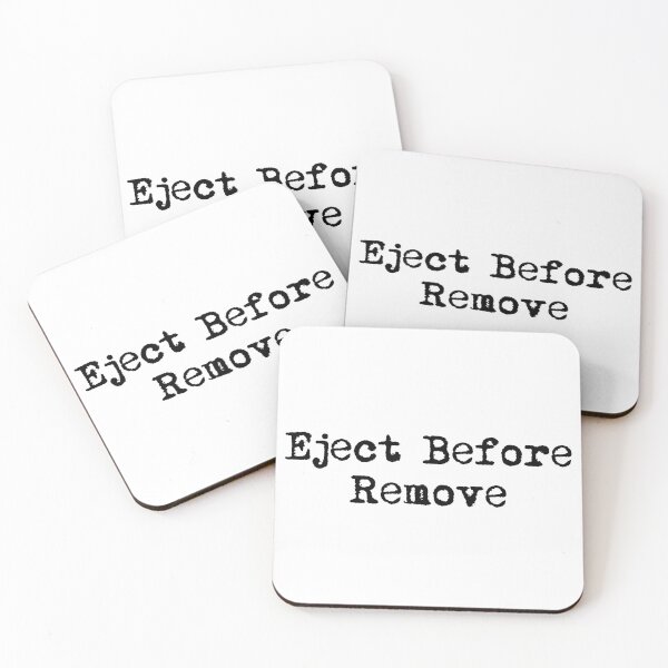Item preview, Eject Before Remove designed and sold by Ninjacatoff.