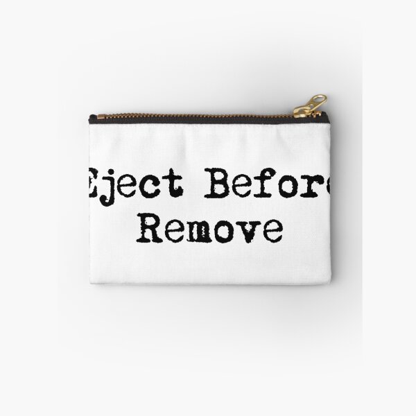 Item preview, Eject Before Remove designed and sold by Ninjacatoff.