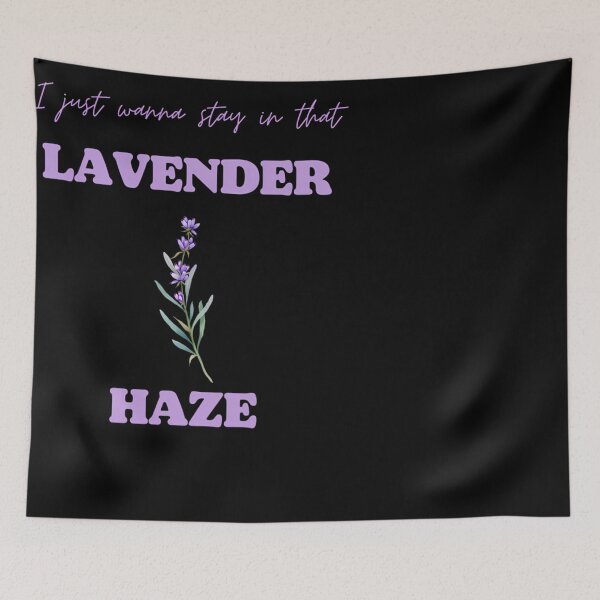 Item preview, I Just Wanna Stay In That Lavender Haze designed and sold by AngelAllea.