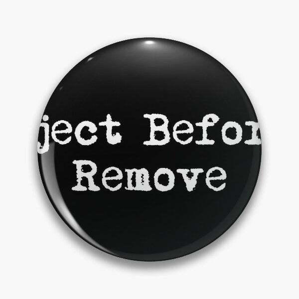 Item preview, Eject Before Remove designed and sold by Ninjacatoff.