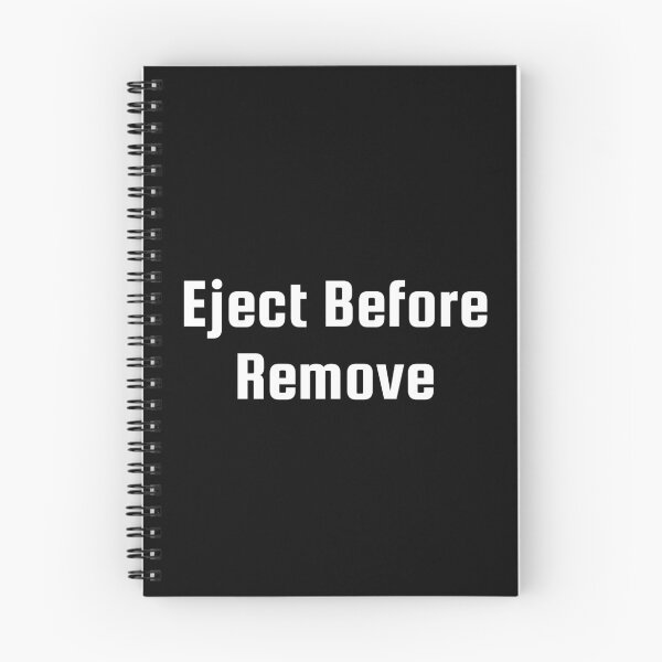 Item preview, Eject Before Remove designed and sold by Ninjacatoff.