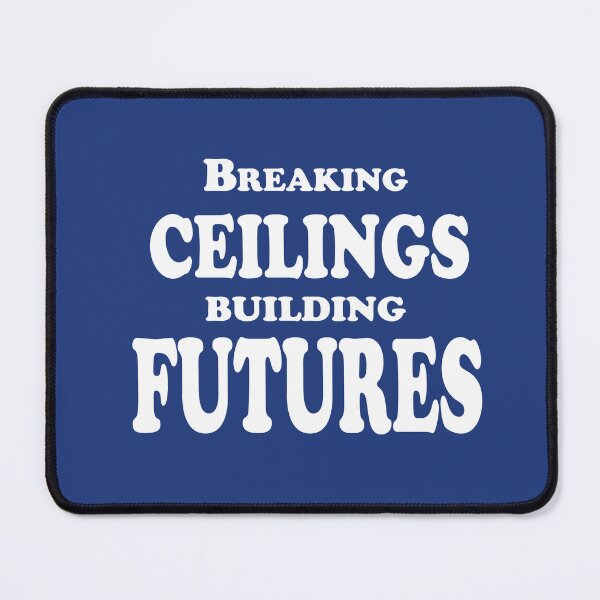 Item preview, Breaking Ceilings, Building Futures – Empowerment Quote Design designed and sold by ArtNestVerse.