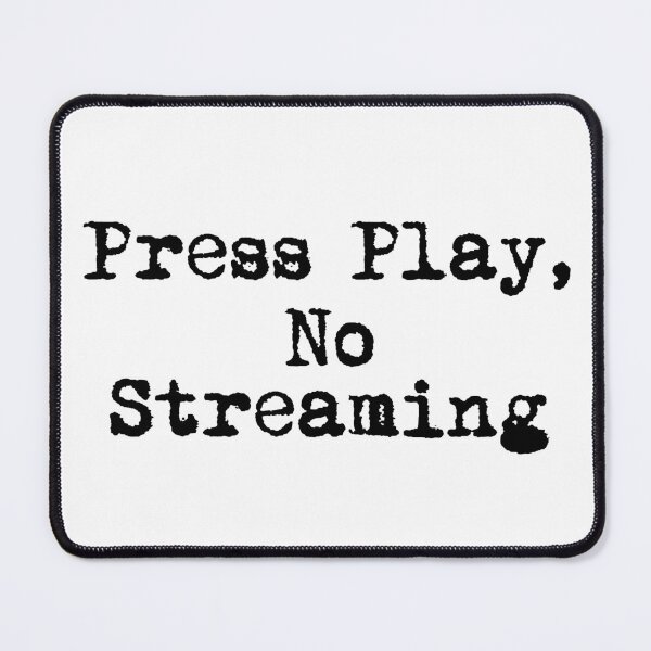 Item preview, Press Play, No Streaming designed and sold by Ninjacatoff.