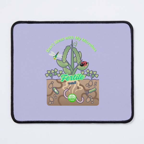Item preview, Don’t Mess with My Microbes- cool gardening v2. designed and sold by DIVINE BODY LIFE .