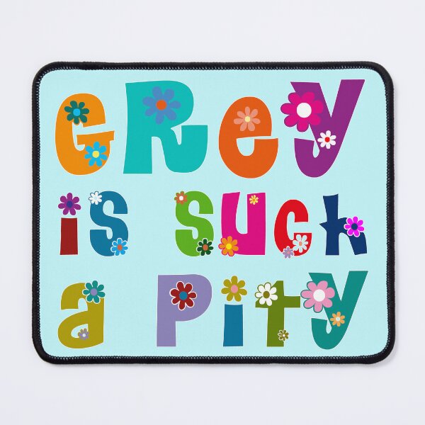 Item preview, Grey Is Such A Pity - designed and sold by waltzermitty.