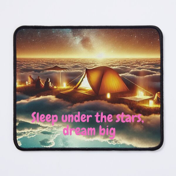 Item preview, Sleep under the stars, dream big, my camping friend designed and sold by DIVINE BODY LIFE .