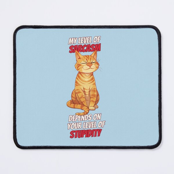Item preview, My Level of Sarcasm Cat T-shirt designed and sold by Juli M..