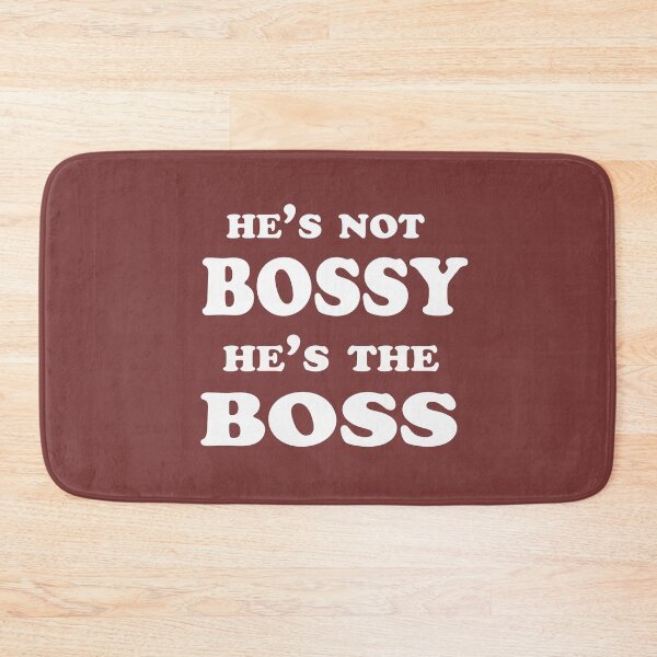 Item preview, He’s Not Bossy, He’s the Boss – Alpha Mindset Quote Design designed and sold by ArtNestVerse.