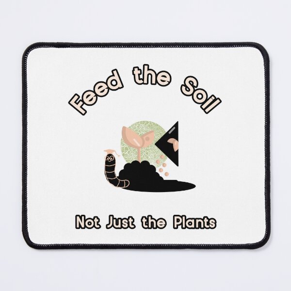 Item preview, Feed the Soil, Not Just the Plants: cool gardening designed and sold by DIVINE BODY LIFE .