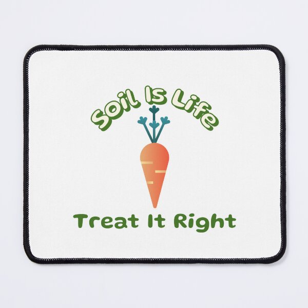 Item preview, Soil Is life, treat it right-cool gardening designed and sold by DIVINE BODY LIFE .