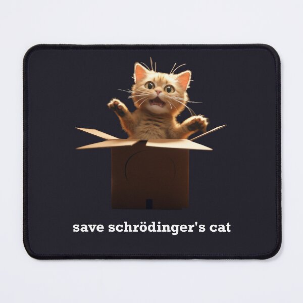 Item preview, Save Schrödinger's Cat Funny Physics Joke designed and sold by WheresMyMojo.