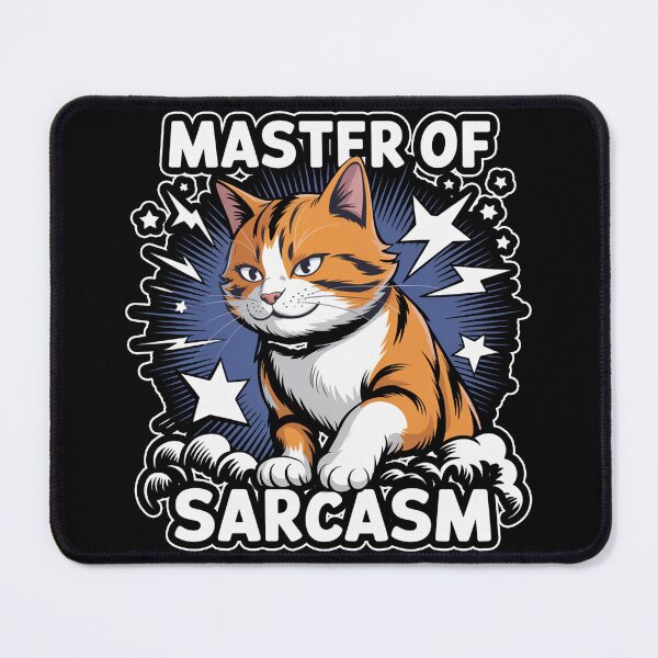 Item preview, Master of Sarcasm Funny Cat Design designed and sold by MonkiFlipp.