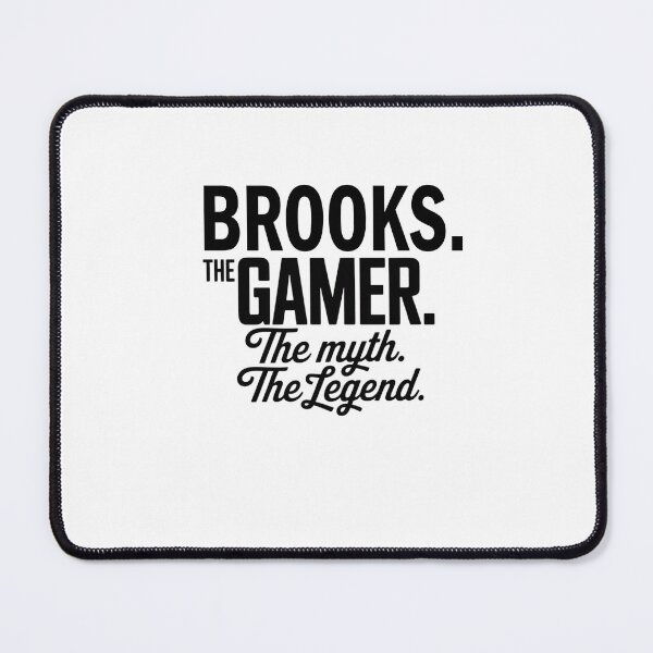 Item preview, Brooks The Gamer The Myth The Legend Brooks Name - Funny Gamer Quote design designed and sold by Oussinc.