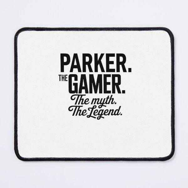 Item preview, Parker The Gamer The Myth The Legend Parker Name - Funny Gamer Quote design designed and sold by Oussinc.