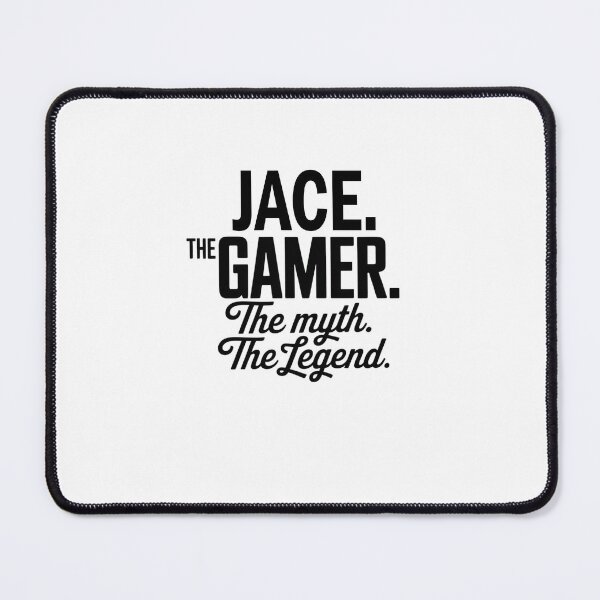 Item preview, Jace The Gamer The Myth The Legend Jace Name - Funny Gamer Quote design designed and sold by Oussinc.