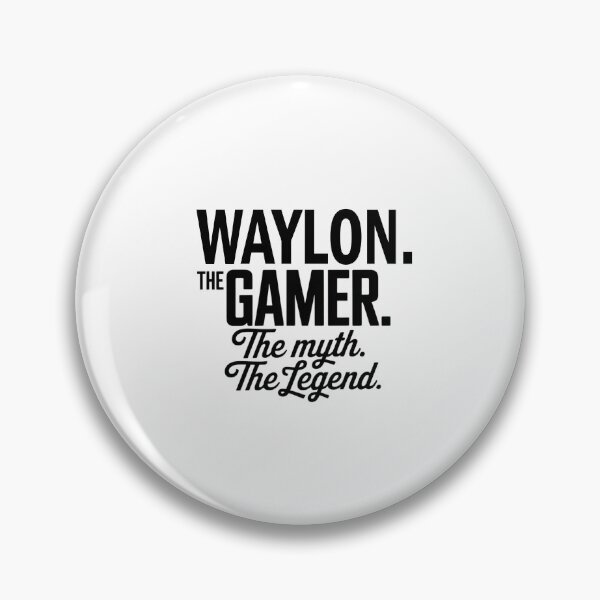Item preview, Waylon The Gamer The Myth The Legend Waylon Name - Funny Gamer Quote design designed and sold by Oussinc.