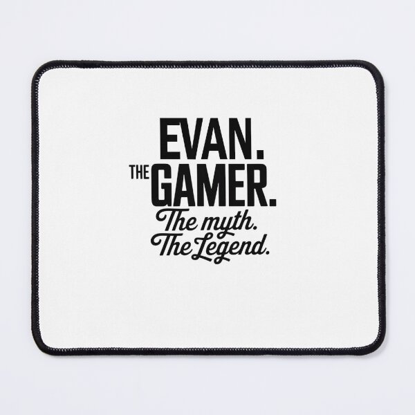 Item preview, Evan The Gamer The Myth The Legend Evan Name - Funny Gamer Quote design designed and sold by Oussinc.