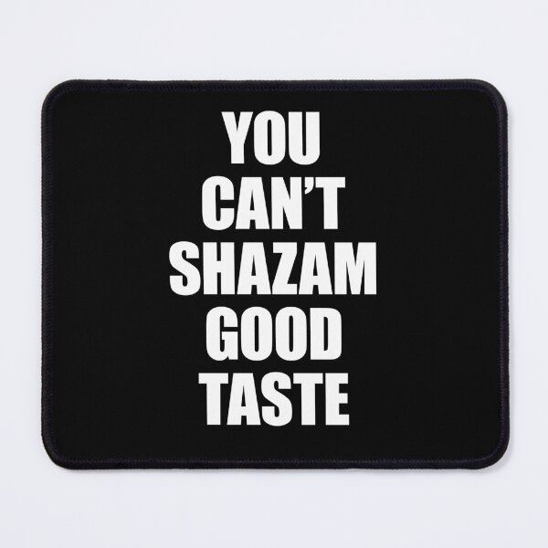 Item preview, You Can't Shazam Good Taste Music Humor Quote iPhone designed and sold by FlyShop1.