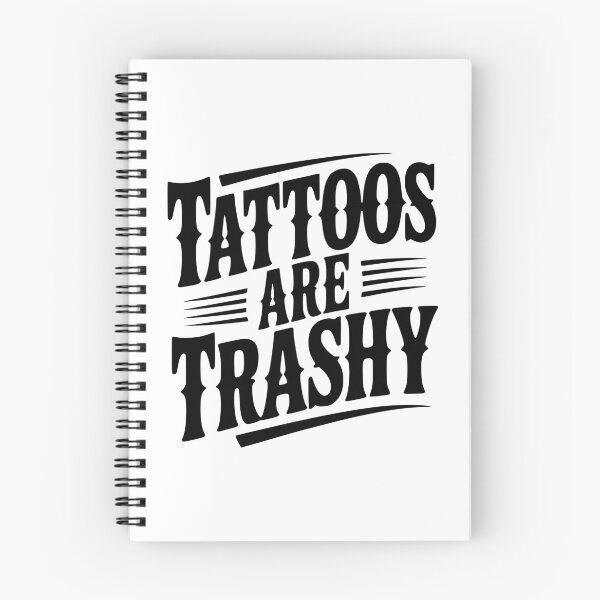 Item preview, Tattoos Are Trashy designed and sold by Frank Ring.