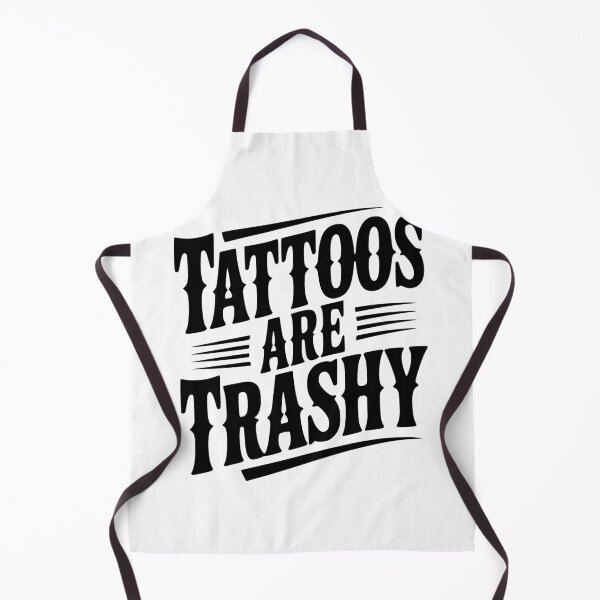 Item preview, Tattoos Are Trashy designed and sold by Frank Ring.