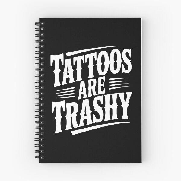 Item preview, Tattoos Are Trashy designed and sold by Frank Ring.