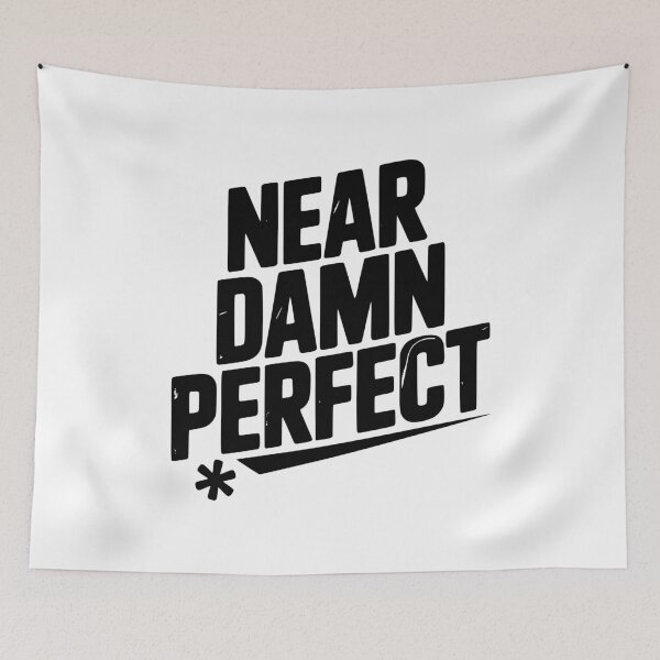 Item preview, Near Damn Perfect designed and sold by Frank Ring.