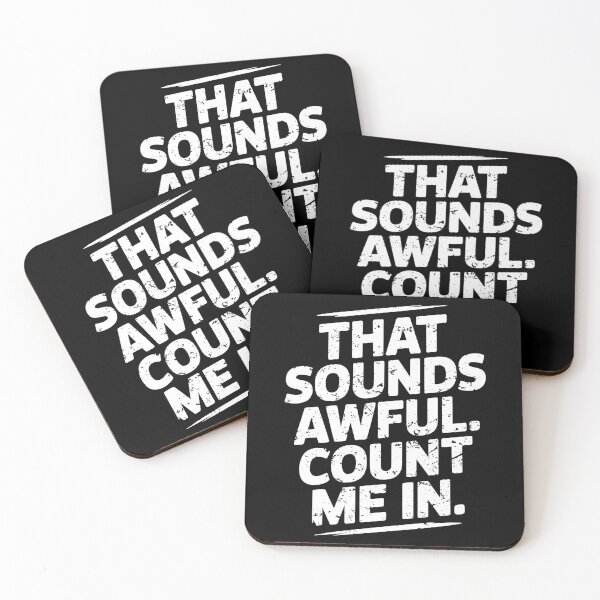 Item preview, That Sounds Awful, Count Me In. Version 2 designed and sold by ArthousePromos.