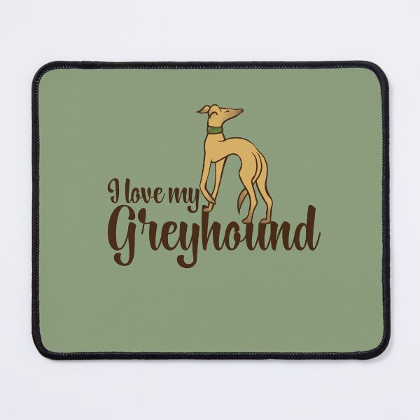 Item preview, I love my greyhound designed and sold by FrictionMaxxing.