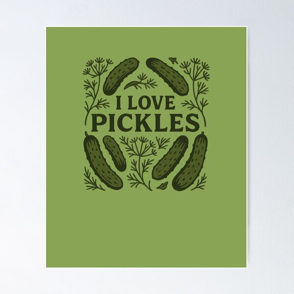 Item preview, I Love Pickles designed and sold by FrictionMaxxing.