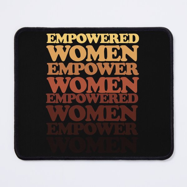 Item preview, Empowered women empower women designed and sold by FrictionMaxxing.