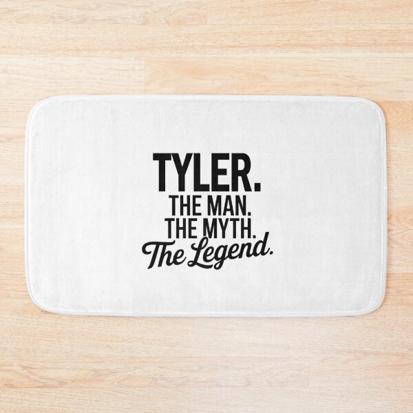 Item preview, Tyler Name Tyler The Man The Myth The legend designed and sold by Watsonarts.